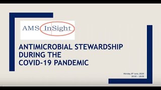 Antimicrobial stewardship during the COVID-19 pandemic webinar, 8 June 2020