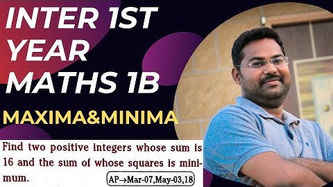 find two positive integers whose sum is 16 & the sum of whose squares is minimum@maths naresh eclass