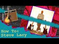 How to make a steve lacy song