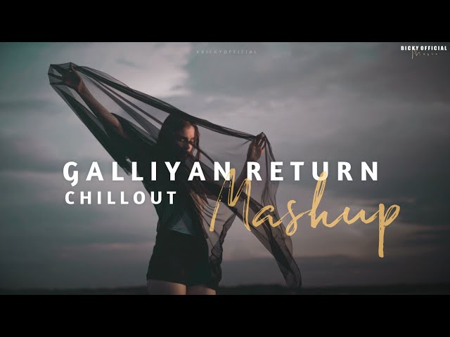 Galliyan Return Mashup | Heartbreak Chillout 2022 | Ankit Tiwari, B Praak | BICKY OFFICIAL class=