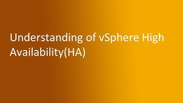 6.1 Understanding of vSphere High Availability(HA)