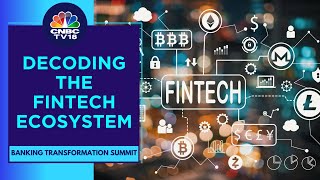 Decoding The Changing Dynamics Between Banks & Fintech Companies | CNBC TV18