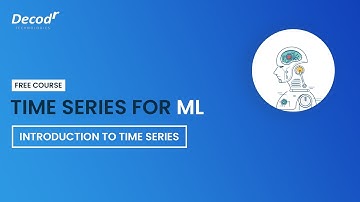 Time Series for ML | Introduction to Time Series | FREE COURSE