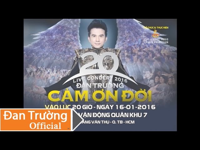 TEASER - LIVE CONCERT 2016 ĐAN TRƯỜNG - CÁM ƠN ĐỜI