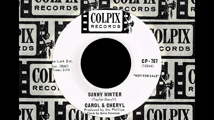 Carol & Cheryl - SUNNY WINTER  (1965)