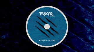 DJ Scatox - No More (Extended Mix) Resimi