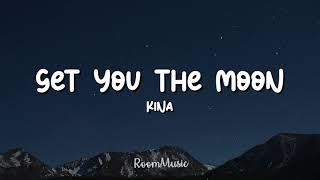Kina - get you the moon (Lyrics) ft. Snow