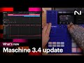 Discover what’s new across Maschine 3.4 and Maschine+ 2.1.0 | Native Instruments