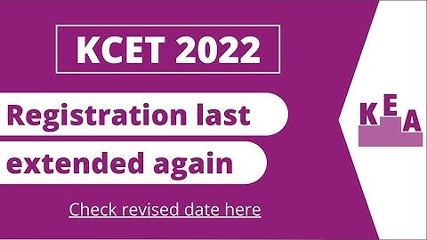 KCET 2022 registration last date extended again