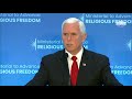 Vice President Pence Delivers Remarks at the Ministerial to Advance Religious Freedom