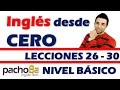 Curso completo de ingls con pacho8a lecciones 26 a la 30  nivel bsico