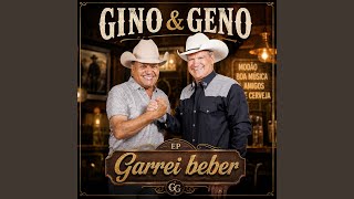 Garrei Beber - Gino & Geno