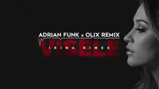 Irina Rimes - Visele (Adrian Funk X OLiX Remix) Resimi