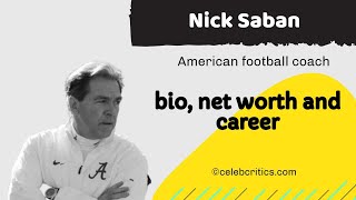 Nick Saban - Early Life, Education, Career, Family & Salary |Hollywood Stories Profile