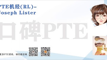 口碑PTE RL Retell Lecture-Joseph Lister  -真题机经