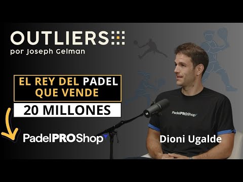 Nací emprendedor: e-commerce de 20M€  | Caso PadelProShop (Dioni Ugalde)