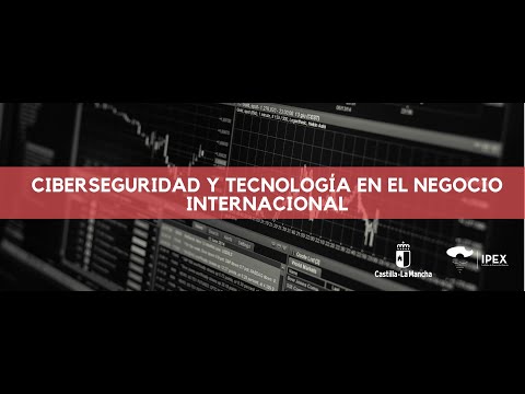 IPEX - Ciberseguridad y Tecnología en el Negocio Internacional