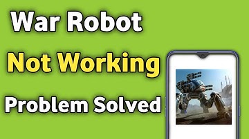 How to fix War Robot not working not opening Crashing Problem Solved