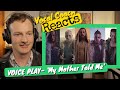 VOICE PLAY "My Mother Told Me" - Vocal Coach REACTS