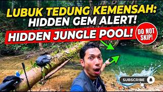 Trek Mencabar Tapi Berbaloi! Lubuk Tedung Kemensah Vlog