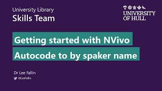 06   Autocode to cases by speaker name [NVivo Release 1]