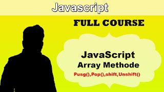 Javascript array methode || array methods push() pop() shift() unshift() in hindi