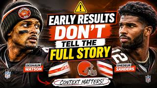 Why Early Browns QB Results Don’t Tell the Full Story | Deshaun Watson vs Shedeur Sanders