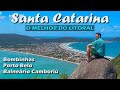 O QUE FAZER EM BALNEÁRIO CAMBORIÚ, BOMBINHAS E PORTO BELO E O MELHOR DAS PRAIAS DE SANTA CATARINA