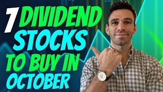 7 Dividend Stocks to LOAD UP On For October | Dividend Investing & Passive Income