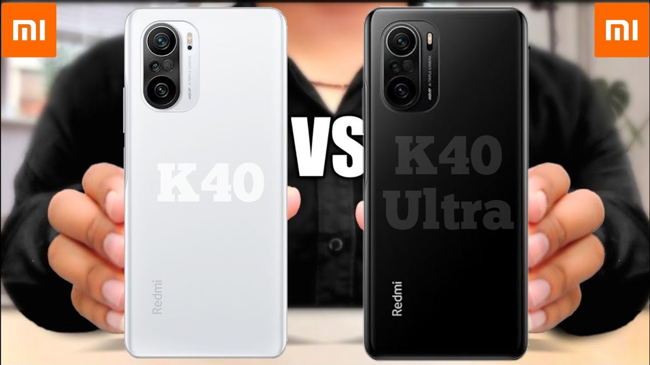 Redmi K40 Vs Redmi K40 Ultra