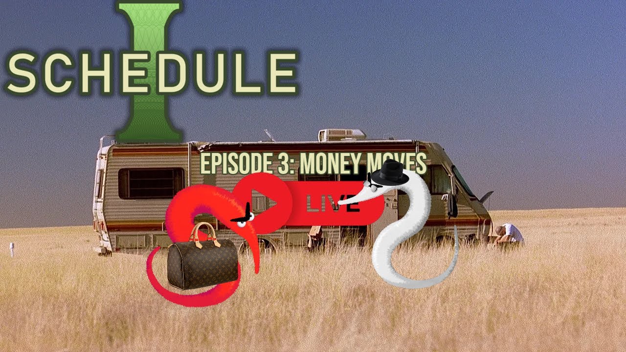 🔴 Schedule 1 - Episode 3 - Money Movesss