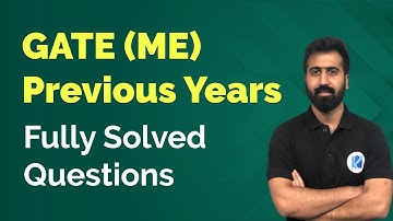 GATE (ME) Previous Years Questions (2014 - 2018) | Fully Solved Video Solution