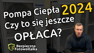 Czy Pompa Ciepła opłaca się jeszcze w 2024 roku? Fakty i Mity