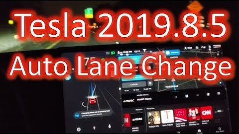Tesla 2019.8.5 Software Update - Auto Lane Change