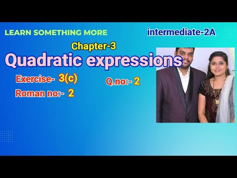 Q.no: 2 #Roman no: 2 #exercise-3(c) #Chapter-3 #Quadratic expressions #intermediate-2A #2023-24