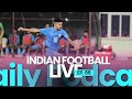 Indian football team announced isl transfer live ft curiousharry professorkalinga  acommentator7