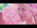 Simran & Taran - Next Day Edit