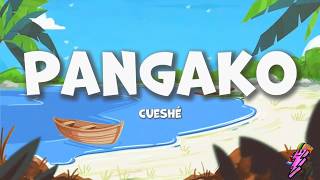 Cueshé - Pangako (Lyrics)