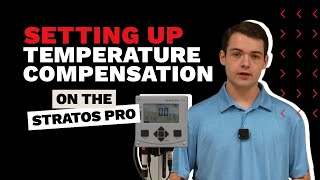 How to Set Up Temperature Compensation on the Stratos Pro