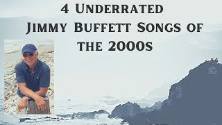 4 Underrated Jimmy Buffett Songs of the 2000s — A Commentary