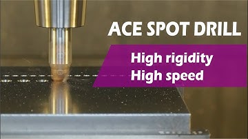 ACE Spot Drill  - High rigidity and High speed