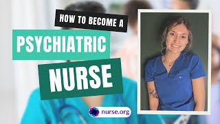 How to Become a Psychiatric Nurse