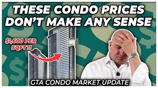 These Condo Prices Don't Make Any Sense (GTA Condo Real Estate Market Update)