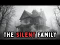 The  Family That Never Spoke to the Outside World