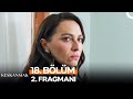 Kıskanmak 18 Bölüm 2 Fragmanı Hoş Geldin Anne