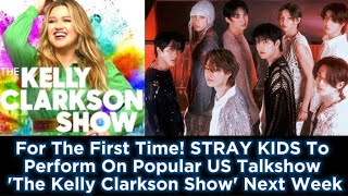 For The First Time! STRAY KIDS To Perform On Popular US Talkshow 'The Kelly Clarkson Show' Next Week