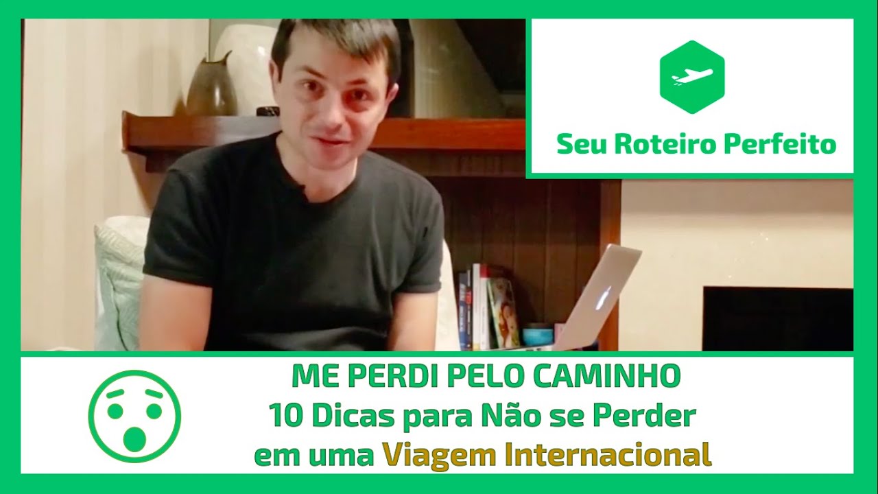 Me Perdi pelo Caminho! 10 Dicas para Não se Perder em uma Viagem ...