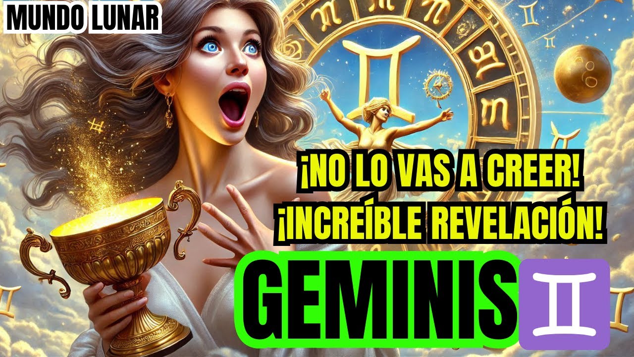 GÉMINIS♊LA NOTICIA DEL AÑO💣TE DEJARÁ EN SHOCK😱UN ANTES Y DESPUÉS QUE LO ...