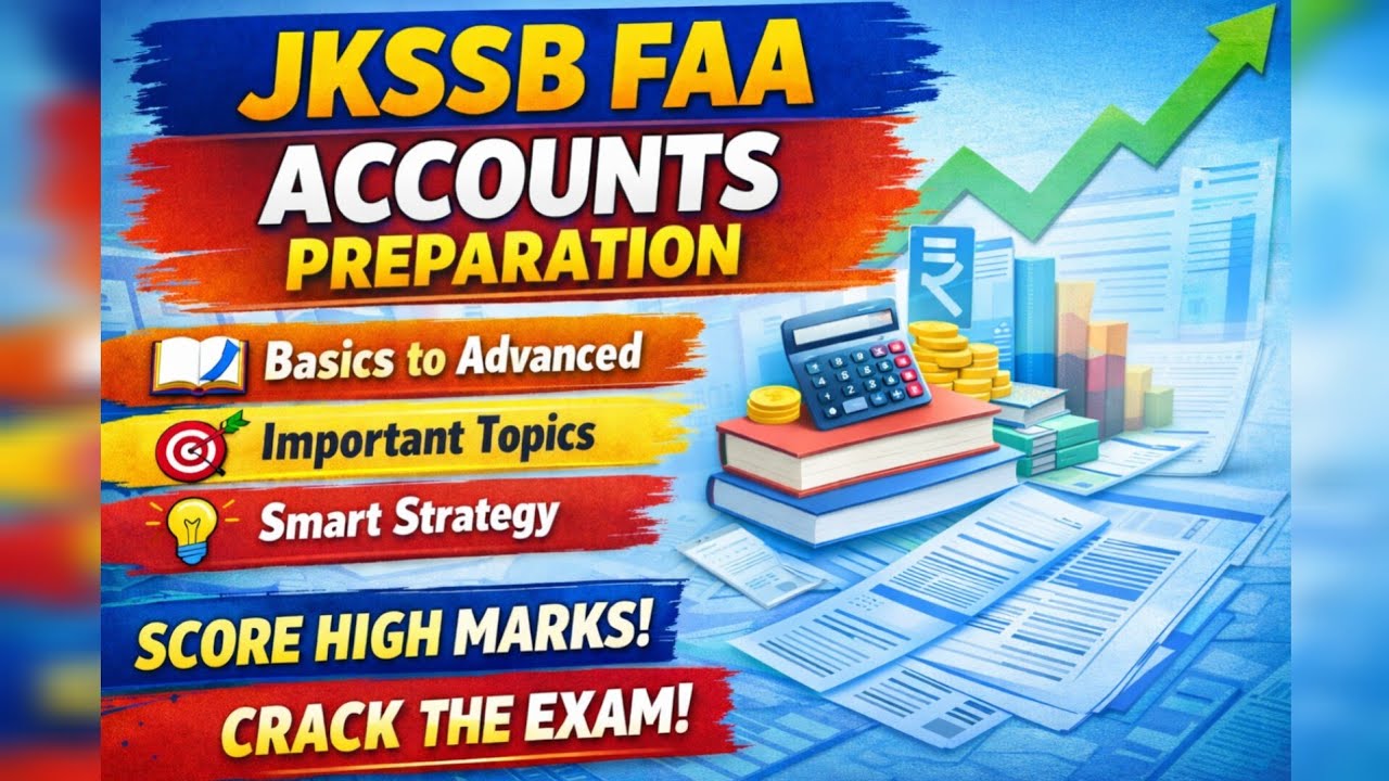 JKSSB FAA Exam 2026| Accounts Preparation from Basics to Advance