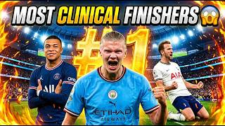 Most Clinical Finishers in Football 2026 😱 | Top 10 Deadliest Goal Scorers Ranked